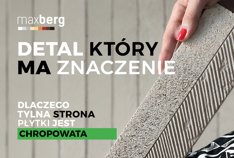 Chropowata tylna strona płytki elewacyjnej Long MaxBerg zwiększająca przyczepność kleju do podłoża